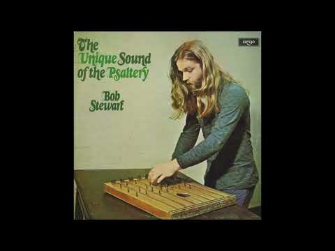 Bob Stewart - The Unique Sound of the Psaltery (1975)