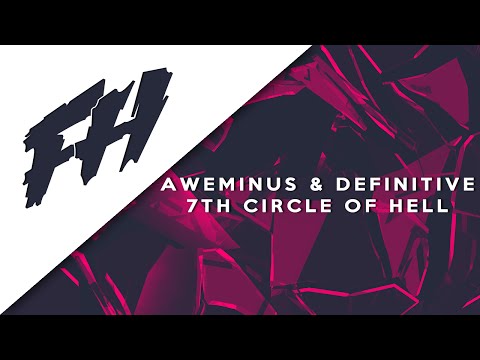 Aweminus & Definitive - 7th Circle of Hell