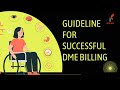 Guidelines for Successful DME Billing