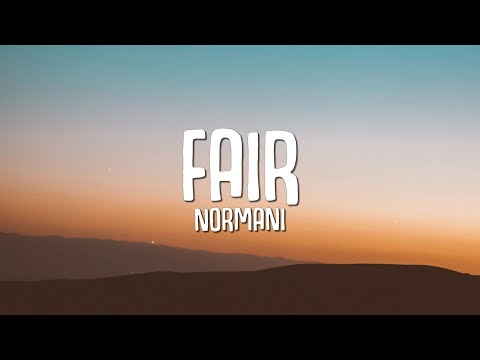 Normani - Fair (Lyrics)