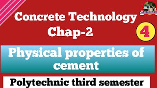 Physical Properties Of Cement //Concrete Technology//Polytechnic third semester //Civil Engineering