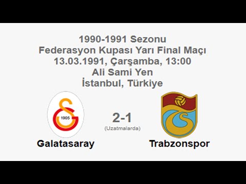 Galatasaray 2-1 Trabzonspor 13.03.1991 - 1990-1991 Turkish Cup Semi Final (After Extra Time)