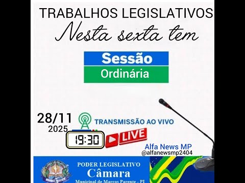 SESSÃO ORDINÁRIA DOS TRABALHOS LEGISLATIVO DE MARCOS PARENTE - PI