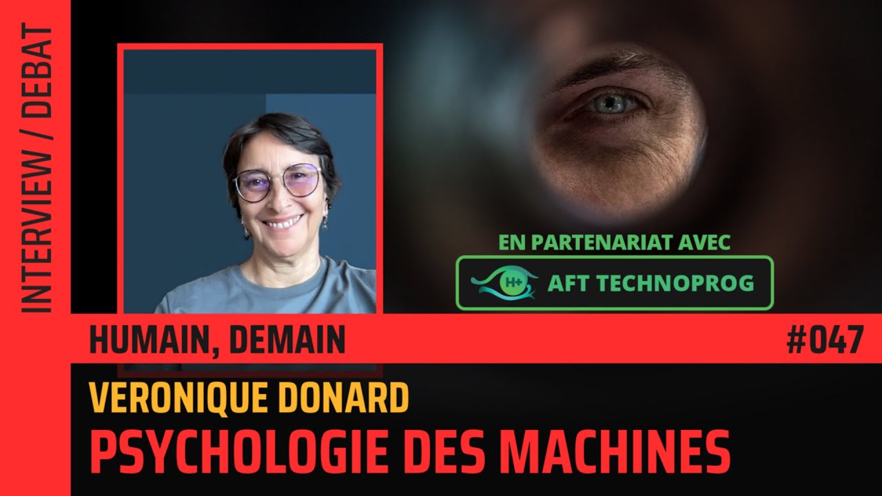 Psychologie des machines, Intelligence Organoïde et conscience de l’IA – avec Véronique Donard