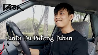 Download lagu Daria Band - Cinta Du Patong Dihan feat. Dave Victor mp3 Download lagu Daria Band - Cinta Du Patong Dihan feat. Dave Victor mp3