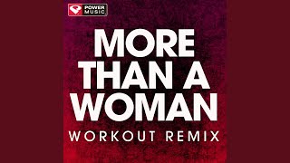 More Than a Woman (Workout Remix)