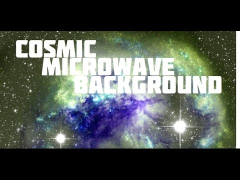 Science Documentary: Cosmic Microwave Background the oldest light in the universe Video