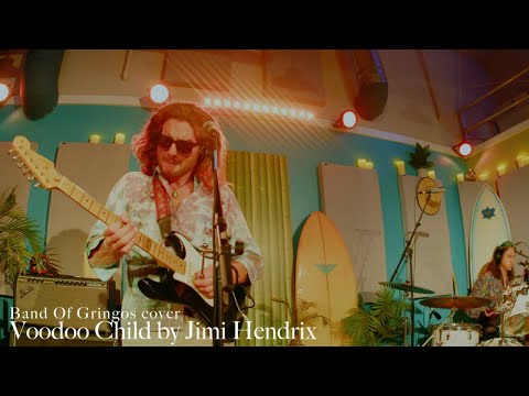 Band of Gringos - Voodoo Child (Jimi Hendrix Cover) | Beach Break Singles