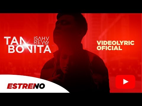ISAHY REY - Tan Bonita (Video Lyric Oficial)