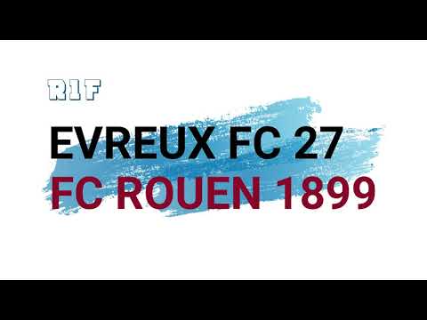 R1F : Evreux FC 27 - FC Rouen 1899