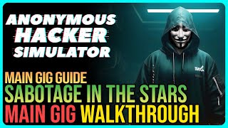 Sabotage in The Stars – Anonymous Hacker Simulator
