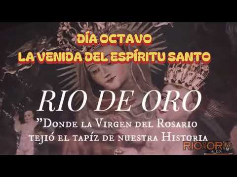 Novena en honor a la Virgen del Rosario de Río de oro cesar / DÍA OCTAVO 
