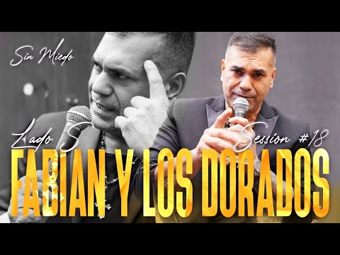 FABIAN Y LOS DORADOS - SESSION #18 (SIN MIEDO : LADO "S")
