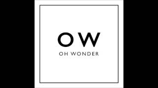 Oh Wonder - White Blood (Audio)