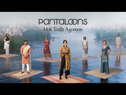 Hok Tomar Agomon ✨| Mark Your Arrival with Pantaloons
