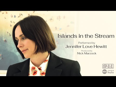 Jennifer Love Hewitt - Islands in the Stream from 911 on ABC
