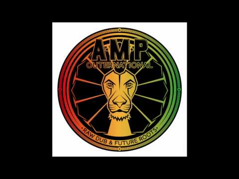 Amp Outernational - The Warriors Are Moving (melodica cut)