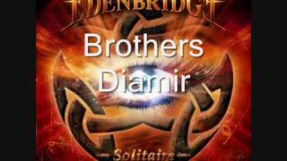 Brothers Diamir - Edenbridge