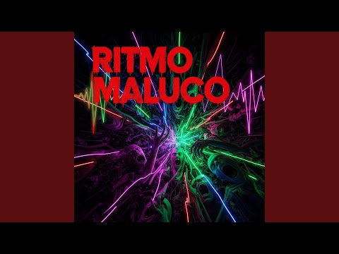 RITMO MALUCO