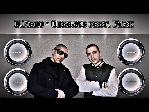 D.Nero - Odabass feat. Flex