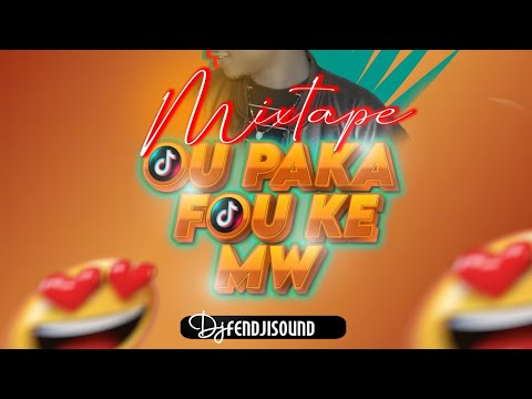 MIXTAPE OU PAKA FOU KE MWEN HIT TIKTOK BY DJ FENDJISOUND 2K25