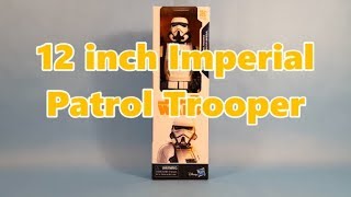 Star Wars 12 inch Imperial Patrol Trooper (Solo)