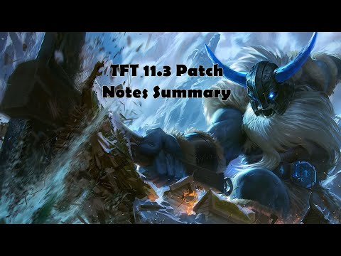 TFT 11.3 Patch Notes Summary