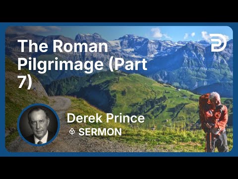 The Roman Pilgrimage (Part 7)