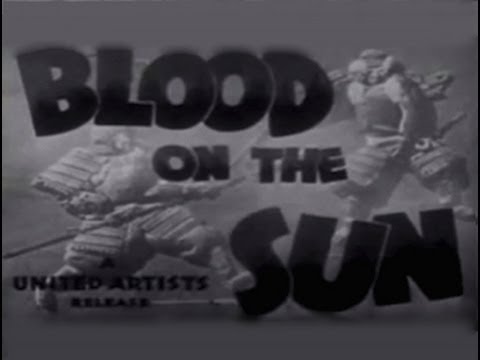 Blood on the Sun (1945) [Drama] [War]