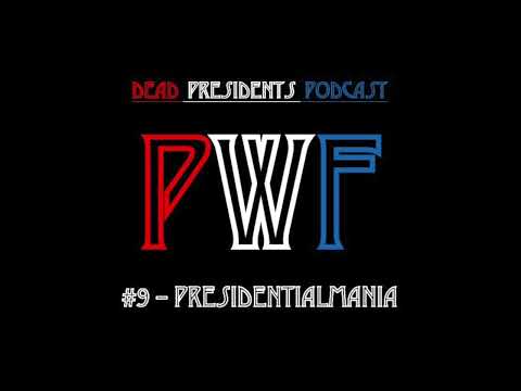 PWF #9 - PresidentialMania