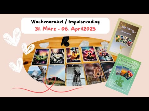 31. März - 06. April 2025 🍀 Wochenorakel/ Detox für die Seele 🌅 Auf zu neuen Ufern
