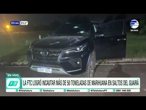 Incautaron más de 50 toneladas de marihuana en Saltos del Guairá