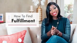EP 6: How To Find Fulfillment