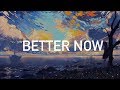 Post Malone - Better Now (Clean)