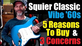 Video thumbnail for Squier Classic Vibe '60s Stratocaster - 5 Reasons To Buy It (and 3 Concerns) by Ben Powers Guitar