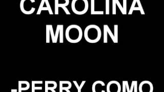 Carolina Moon - Perry Como