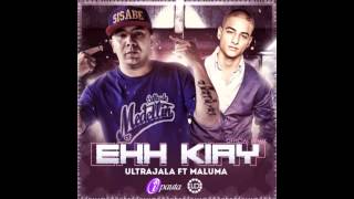 Maluma Ft Ultrajala - Ehh Kiay  (Official remix)®