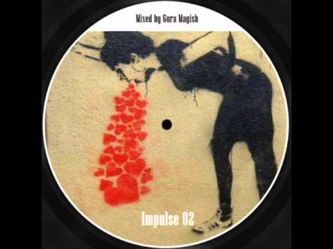 gura magish - impulse 02 (deep house)