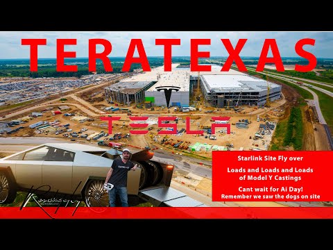 GigaTexas Tesla #TeraTexas Construction - Model Y Castings - Starlink building begins - Ai Day Today