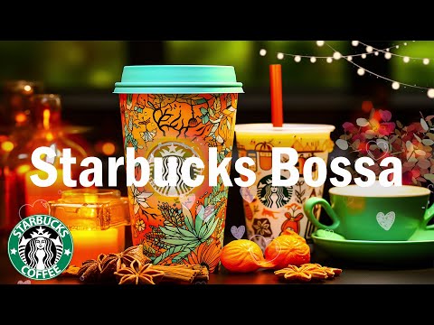 Starbucks Bossa Nova: Starbucks Music - Relaxing Jazz Bossa Nova for Stress Relief