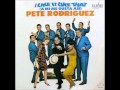 Pete Rodriguez - I Like It Like That HQ Audio