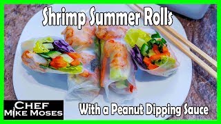 Summer rolls with a peanut dipping sauce.