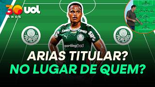 PALMEIRAS: PVC PROJETA JHON ARIAS TITULAR CONTRA O FLUMINENSE E MOSTRA ONDE MEIA PODE ENTRAR NO TIME