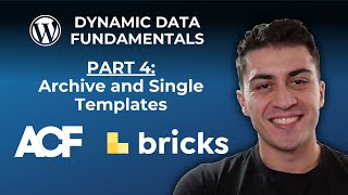 WordPress Dynamic Data Fundamentals - Part 4: Archive and Single Templates