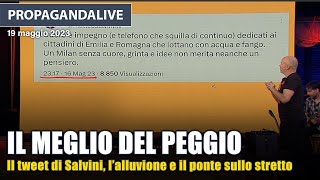 Propagandelive, il meglio del peggio dalla politica: Salvini e il tweet sull&#39;alluvione