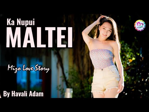 MALTE-I (Mizo Love Story)