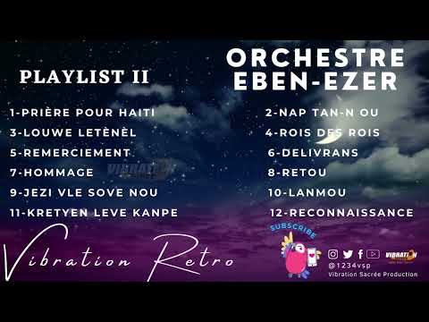 ORCHESTRE EBEN-EZER PLAYLIST 2 | VIBRATION RETRO
