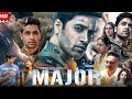 MAJOR MOVIE South Indian Dubbed Movie SANDEEP UNNIKRISHNAN 2024