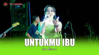 Download lagu UNTUKMU IBU - ICHA KISWARA - OM SAVANA SAKJOSE mp3