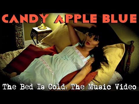 Candy Apple Blue - The Bed Is Cold (Official Music Video)